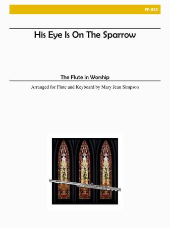 HIS EYE IS ON THE SPARROW