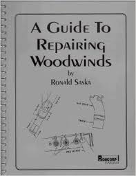 A GUIDE TO REPAIRING WOODWINDS