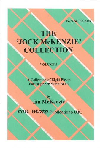 THE JOCK MCKENZIE COLLECTION Volume 1 for Wind Band Part 5a Eb Bass