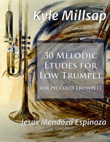 30 MELODIC ETUDES for Low Trumpet