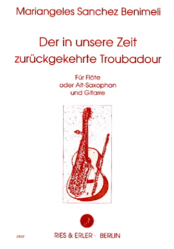 DER IN UNSERE ZEIT ZURUCKGEKEHRTE TROUBADOUR