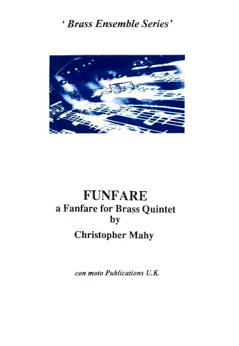 FUNFARE A Fanfare for Brass Quintet (score)