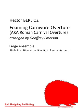 FOAMING CARNIVORE OVERTURE (AKA Roman Carnival)