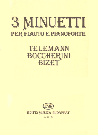 3 MINUETS: Telemann, Boccherini, Bizet