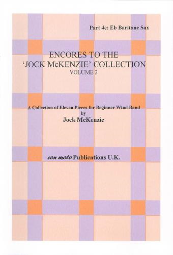 ENCORES TO THE JOCK MCKENZIE COLLECTION Volume 3 for Wind Band Part 4c Eb Baritone Sax