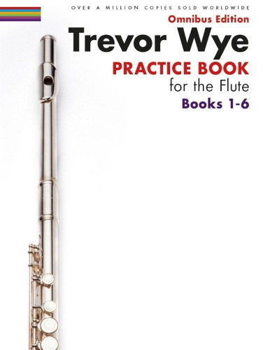 PRACTICE BOOKS FOR THE FLUTE Omnibus Edition Books 1-6