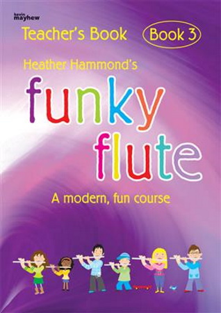 FUNKY FLUTE Book 3 Teacher's Book