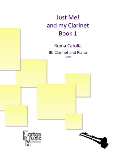 JUST ME! AND MY CLARINET Book 1