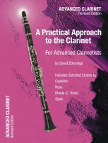A PRACTICAL APPROACH TO THE CLARINET Advanced Clarinet