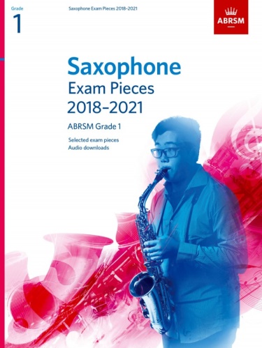 SAXOPHONE EXAM PIECES Grade 1 (2018-2021)