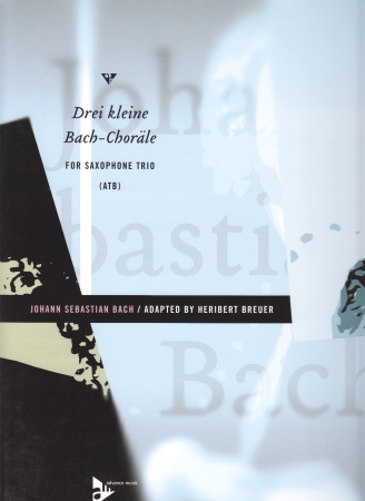 DREI KLEINE BACH-CHORALE