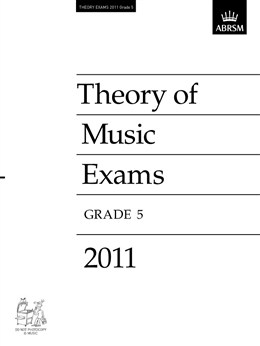 THEORY OF MUSIC EXAMS Grade 5 2011
