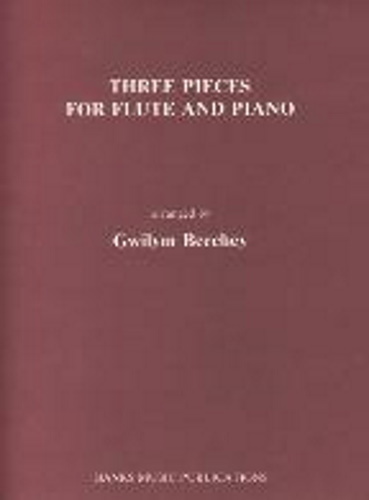 THREE PIECES FOR FLUTE AND PIANO