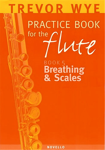 PRACTICE BOOK 5 Breathing & Scales