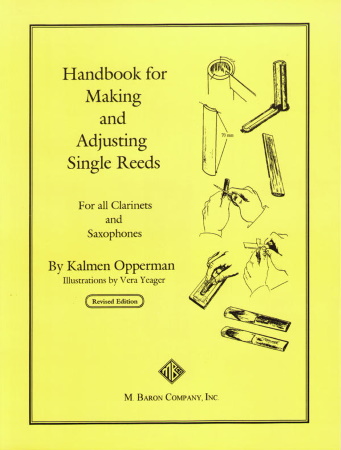 HANDBOOK FOR MAKING AND ADJUSTING SINGLE REEDS